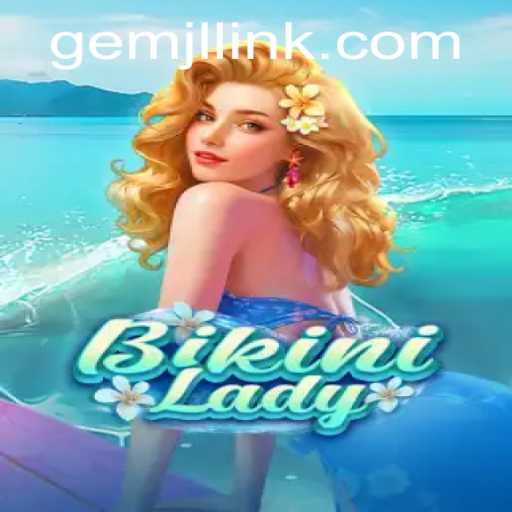 Discover the Exciting World of BikiniLady: A Fun and Strategic Adventure