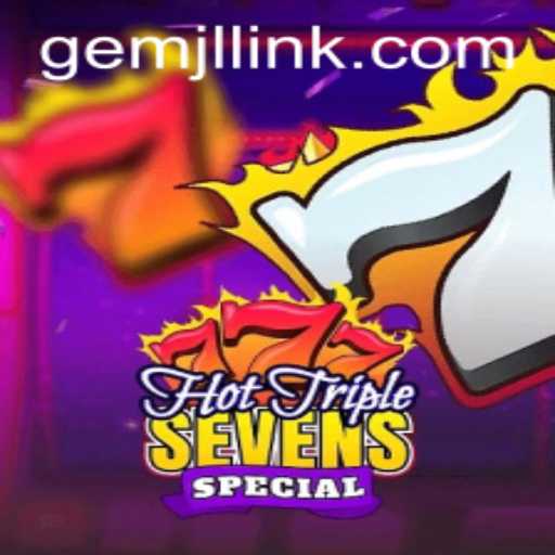 Exploring the Excitement of HotTripleSevensSpecial: A Comprehensive Guide