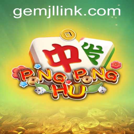 Discover the Thrilling World of PONGPONGHU and the Impact of gemJL KJ